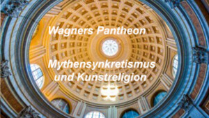 Wagners Pantheon